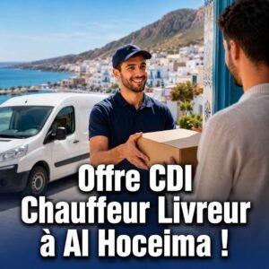Recrutement Chauffeur Livreur à Al Hoceima – CDI